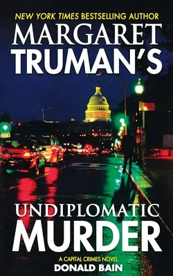 Le meurtre non diplomatique de Margaret Truman - Margaret Truman's Undiplomatic Murder