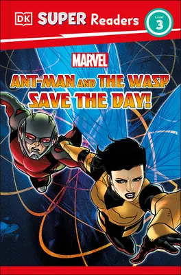 DK Super Readers Level 3 Marvel Ant-Man et la Guêpe sauvent la journée ! - DK Super Readers Level 3 Marvel Ant-Man and the Wasp Save the Day!