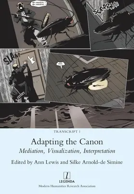 Adaptation du canon : Médiation, visualisation, interprétation - Adapting the Canon: Mediation, Visualization, Interpretation