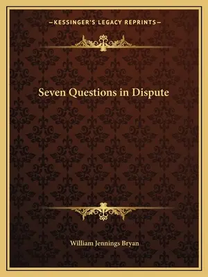 Sept questions en litige - Seven Questions in Dispute