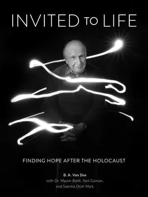 Invités à la vie : Retrouver l'espoir après l'Holocauste - Invited to Life: Finding Hope After the Holocaust