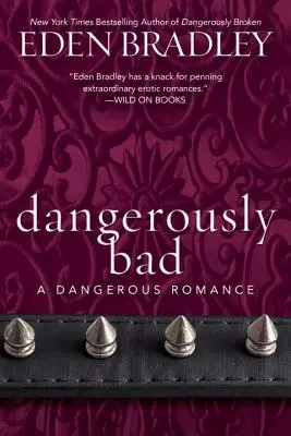 Dangereusement mauvais - Dangerously Bad