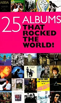 25 albums qui ont bouleversé le monde ! - 25 Albums That Rocked the World!