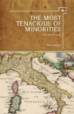 La plus tenace des minorités : Les Juifs d'Italie - The Most Tenacious of Minorities: The Jews of Italy