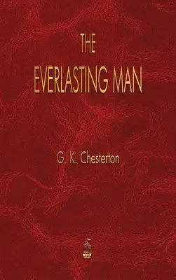 L'homme éternel - The Everlasting Man