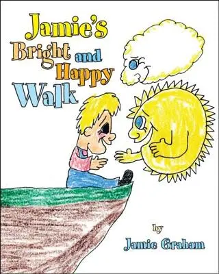 La promenade joyeuse et lumineuse de Jamie - Jamie's Bright and Happy Walk