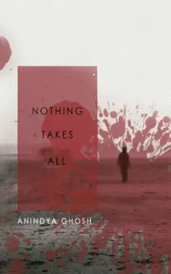 Rien ne prend tout - Nothing Takes All