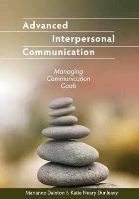 Communication interpersonnelle avancée : Gestion des objectifs de communication - Advanced Interpersonal Communication: Managing Communication Goals