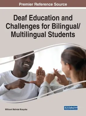 L'éducation des sourds et les défis pour les étudiants bilingues/multilingues - Deaf Education and Challenges for Bilingual/Multilingual Students