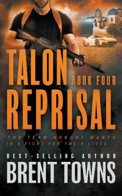 Talon Reprisal : une série d'action et de suspense - Talon Reprisal: An Action Thriller Series