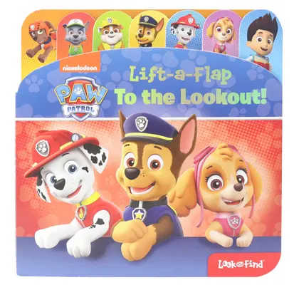 Nickelodeon Paw Patrol : À l'affût ! Lift-A-Flap Look and Find - Nickelodeon Paw Patrol: To the Lookout! Lift-A-Flap Look and Find