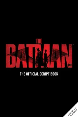 Batman : le livre de script officiel - The Batman: The Official Script Book