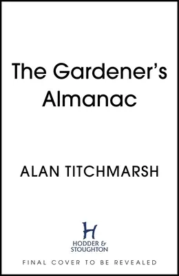 L'almanach du jardinier - The Gardener's Almanac