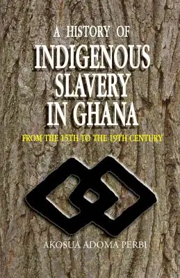 Histoire de l'esclavage indigène en, a (P) - History of Indigenous Slavery In, a (P)