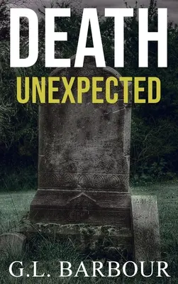 La mort inattendue - Death Unexpected