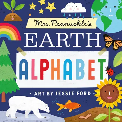 Alphabet de la terre de Mme Peanuckle - Mrs. Peanuckle's Earth Alphabet