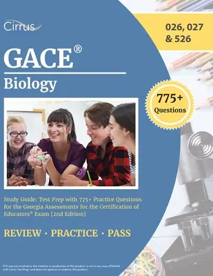 GACE Biology Study Guide : Préparation au test avec 775+ questions pratiques pour l'examen Georgia Assessments for the Certification of Educators [2nd Editio - GACE Biology Study Guide: Test Prep with 775+ Practice Questions for the Georgia Assessments for the Certification of Educators Exam [2nd Editio