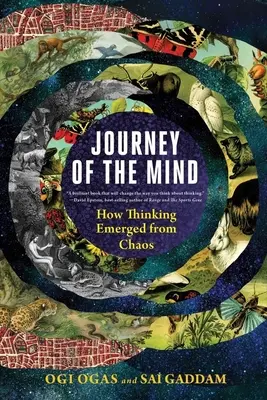 Le voyage de l'esprit : comment la pensée a émergé du chaos - Journey of the Mind: How Thinking Emerged from Chaos