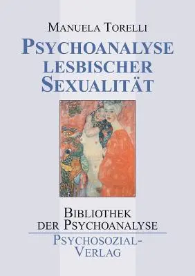 Psychanalyse desbischer Sexualitt - Psychoanalyse lesbischer Sexualitt