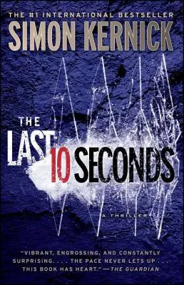 Les 10 dernières secondes : Un thriller - The Last 10 Seconds: A Thriller