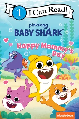 Baby Shark : Joyeuse fête des mamans - Baby Shark: Happy Mommy's Day