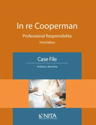 In re Cooperman : Responsabilité professionnelle, dossier d'instruction - In re Cooperman: Professional Responsibility, Case File