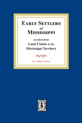 Revendications territoriales dans le territoire du Mississippi - Land Claims in the Mississippi Territory