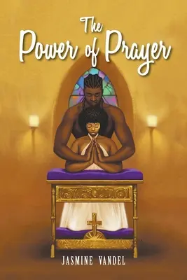 Le pouvoir de la prière - The Power of Prayer