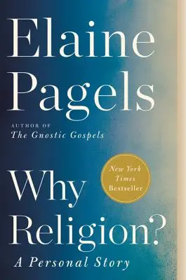 Pourquoi la religion ? Une histoire personnelle - Why Religion?: A Personal Story