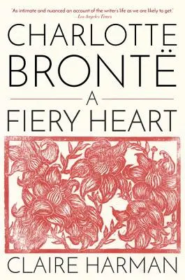 Charlotte Bront : Un cœur de feu - Charlotte Bront: A Fiery Heart