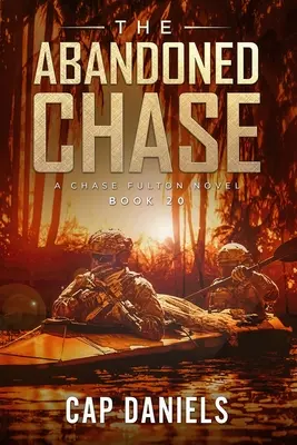 La poursuite abandonnée : La poursuite du contrebandier : un roman de Chase Fulton - The Abandoned Chase: A Chase Fulton Novel