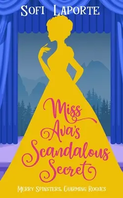 Le scandaleux secret de Miss Ava - Miss Ava's Scandalous Secret