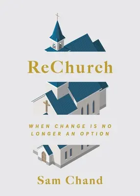 ReChurch : Quand le changement n'est plus une option - ReChurch: When Change Is No Longer an Option