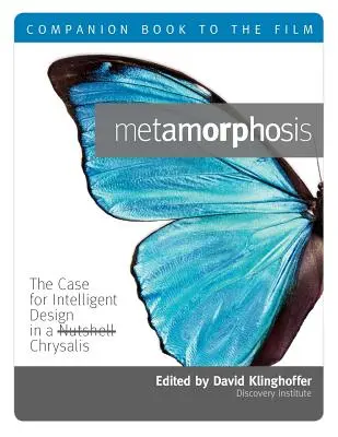 Métamorphose : Livre d'accompagnement du film - Metamorphosis: Companion Book to the Film