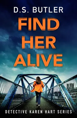 La retrouver vivante - Find Her Alive