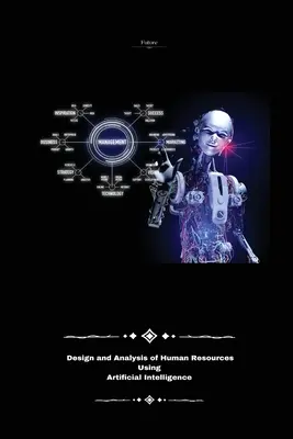 Conception et analyse des ressources humaines à l'aide de l'intelligence artificielle - Design and analysis of human resources Using artificial intelligence