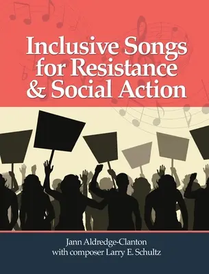 Chants inclusifs pour la résistance et l'action sociale - Inclusive Songs for Resistance & Social Action