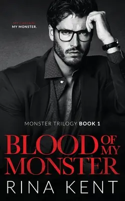 Le sang de mon monstre : Une romance mafieuse sombre - Blood of My Monster: A Dark Mafia Romance