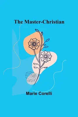 Le maître-chrétien - The Master-Christian