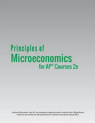 Principes de microéconomie pour les cours AP(R) 2e - Principles of Microeconomics for AP(R) Courses 2e