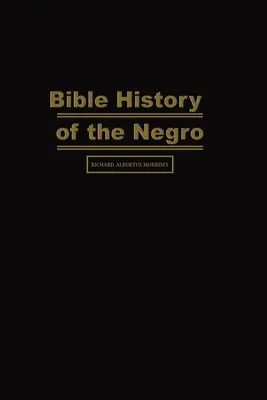 Histoire biblique des Noirs - Bible History of the Negro