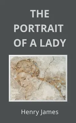 Le portrait d'une dame - The Portrait of a Lady
