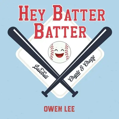 Hey, Batter Batter Batter ! - Hey, Batter Batter!