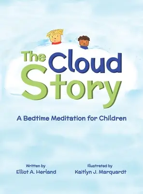 L'histoire des nuages : Une méditation à l'heure du coucher pour les enfants - The Cloud Story: A Bedtime Meditation for Children