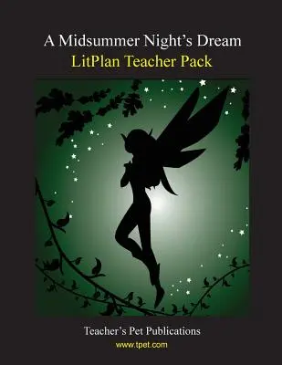 Kit de l'enseignant Litplan : Le Songe d'une nuit d'été - Litplan Teacher Pack: A Midsummer Night's Dream