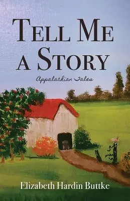 Racontez-moi une histoire : Contes des Appalaches - Tell Me a Story: Appalachian Tales