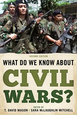 Ce que nous savons des guerres civiles, deuxième édition - What Do We Know about Civil Wars?, Second Edition