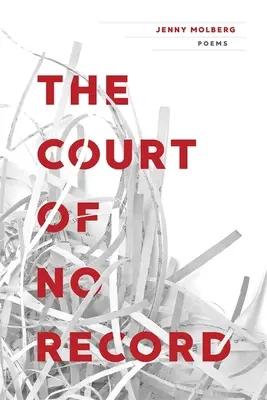 Court of No Record : Poèmes - Court of No Record: Poems