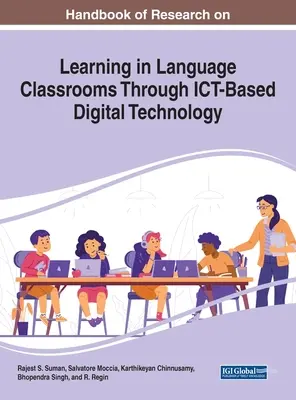 Manuel de recherche sur l'apprentissage dans les classes de langues grâce aux technologies numériques basées sur les TIC - Handbook of Research on Learning in Language Classrooms Through ICT-Based Digital Technology