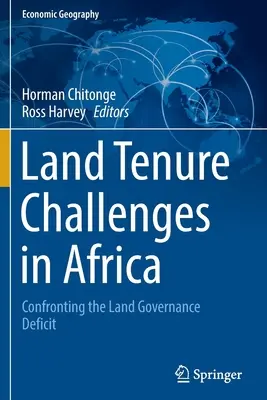 Défis fonciers en Afrique : Faire face au déficit de gouvernance foncière - Land Tenure Challenges in Africa: Confronting the Land Governance Deficit